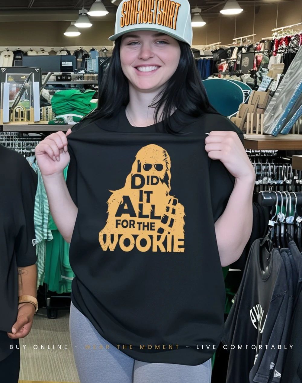 I did it all for the wookie shirt
