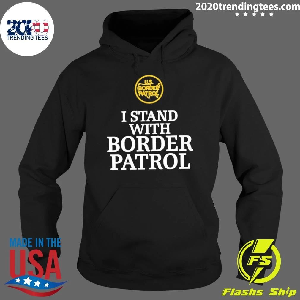 Us Border Patrol I Stand With Border Patrol Shirt