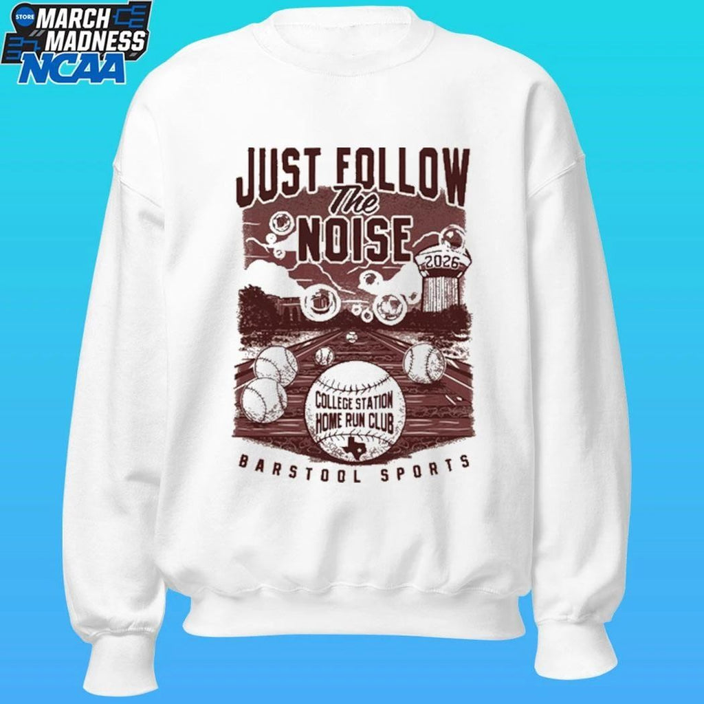 Just Follow The Noise College Station Home Run Club Barstool Sports Shirt