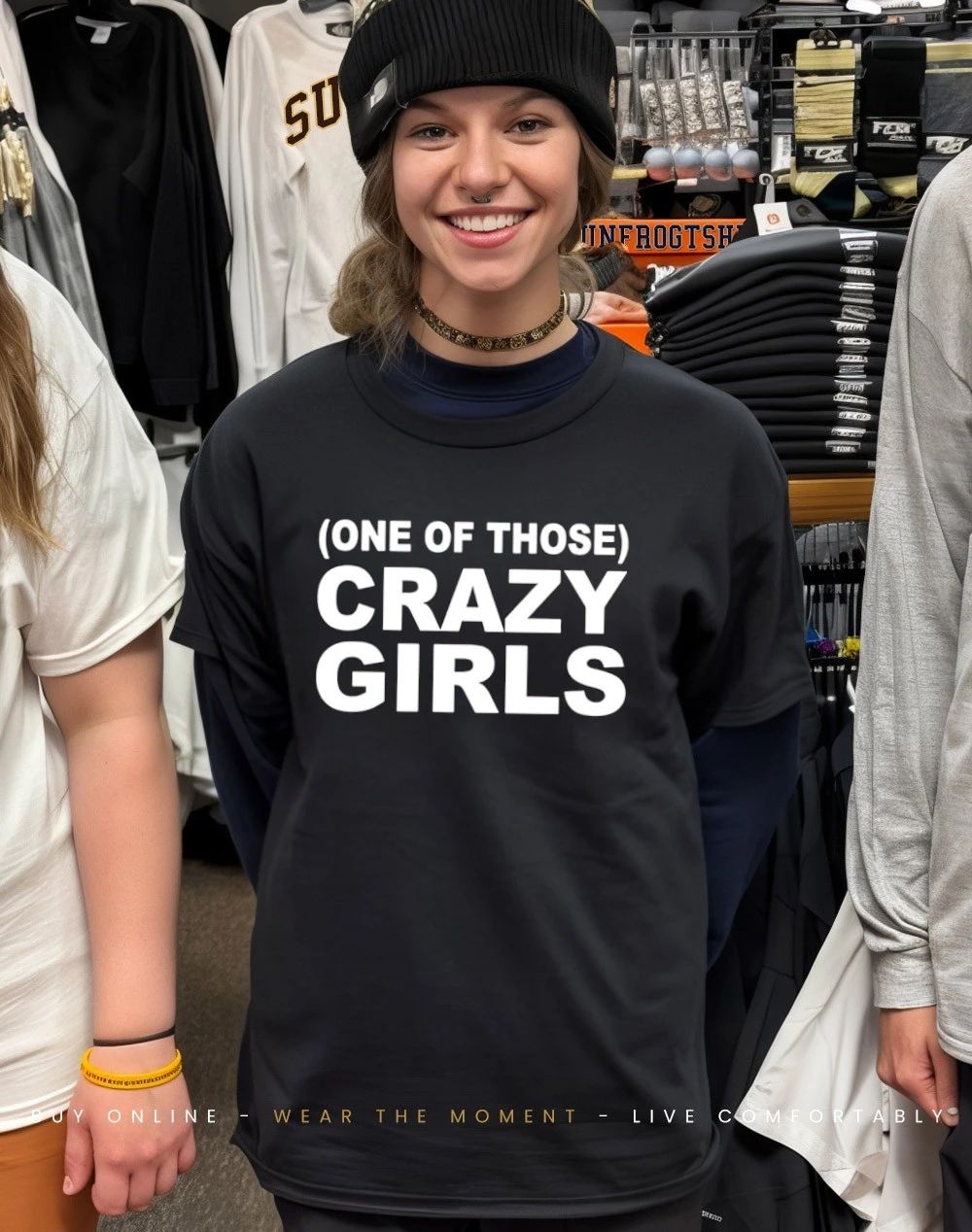 One Of Those Crazy Girls shirt