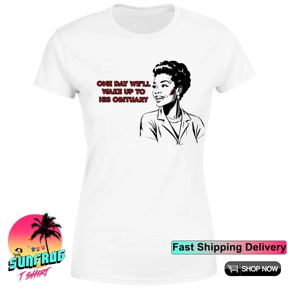 Coretta Scott King one day we will wake up to his obituary shirt