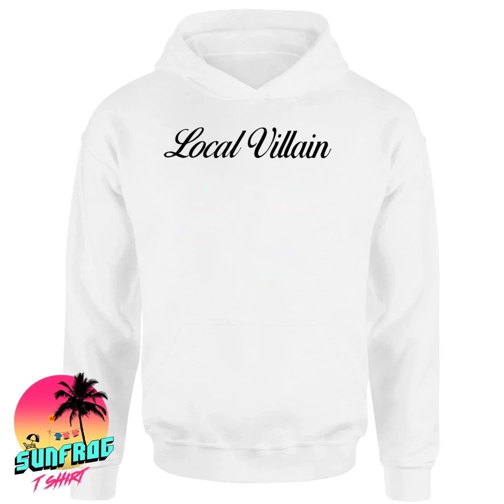 Local Villain shirt