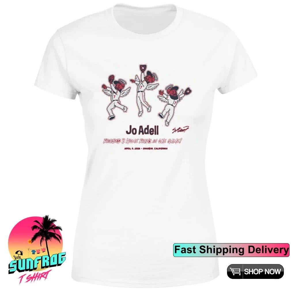 Los Angeles Angels Jo Adell Robbed 3 Home Runs In One Game shirt