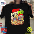 Premium Night Of The Living Fed T-Shirt