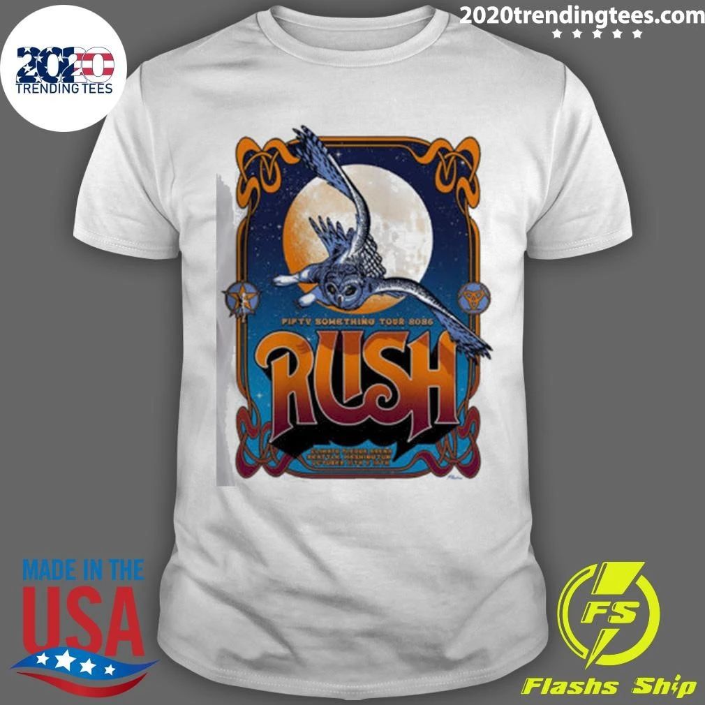 Rush Fifty Something Tour Seattle WA 2026 Event Poster At Climate Pledge Arena On October 10 And 12 2026 Shirt