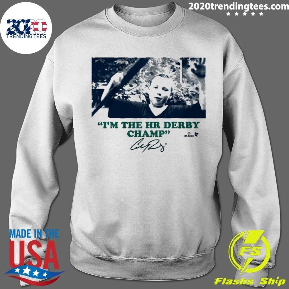 Cal Raleigh I’m the HR Derby Champ Signature Shirt