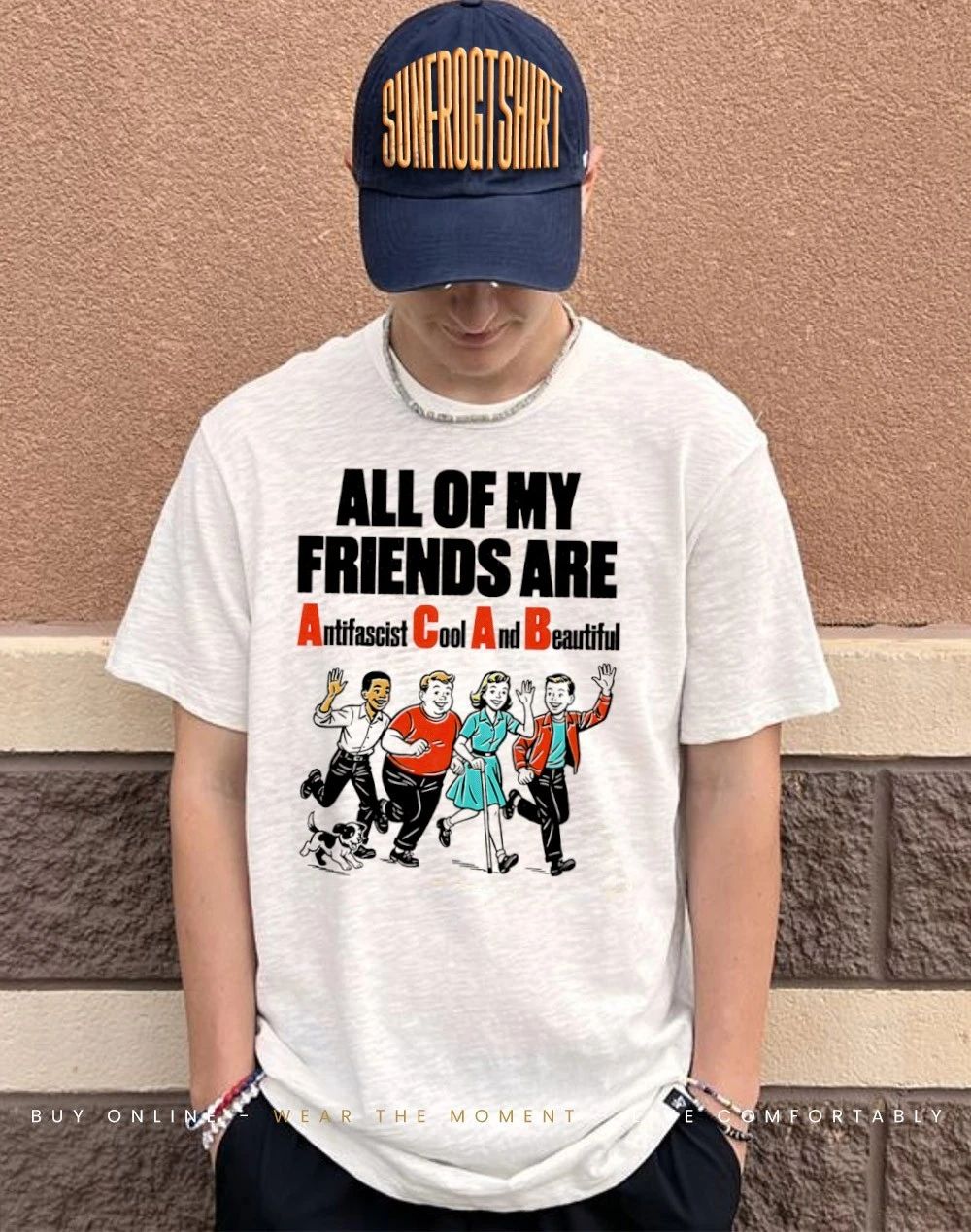 All of my friends are Anti Fascist Cool And Beautiful shirt