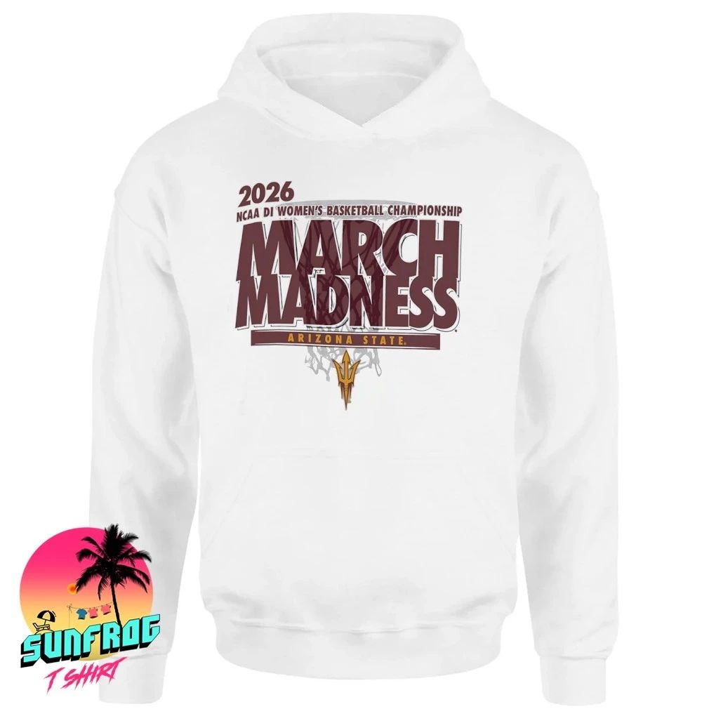 Arizona State 2026 Ncaa DI Women’s Basketball Championship March Madness shirt