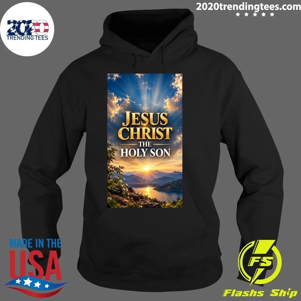 Jesus Christ The Holy Son Shirt