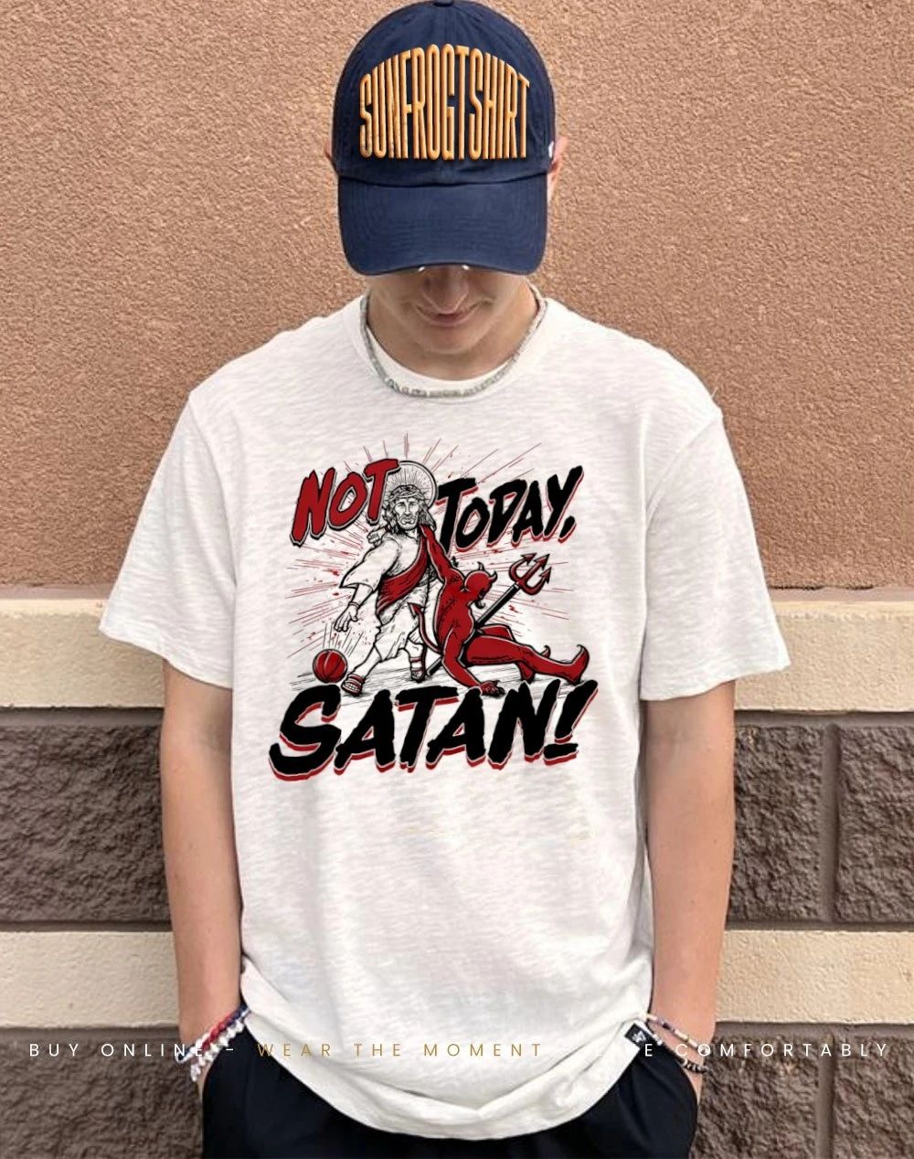 Jesus Not Today Satan graphic shirt