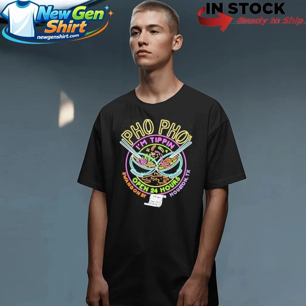 Pho Pho Im Tippin Open 24 Hours Logo Shirt