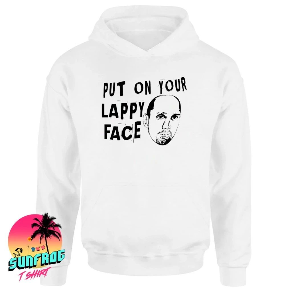Put On Your Lappy Face shirt