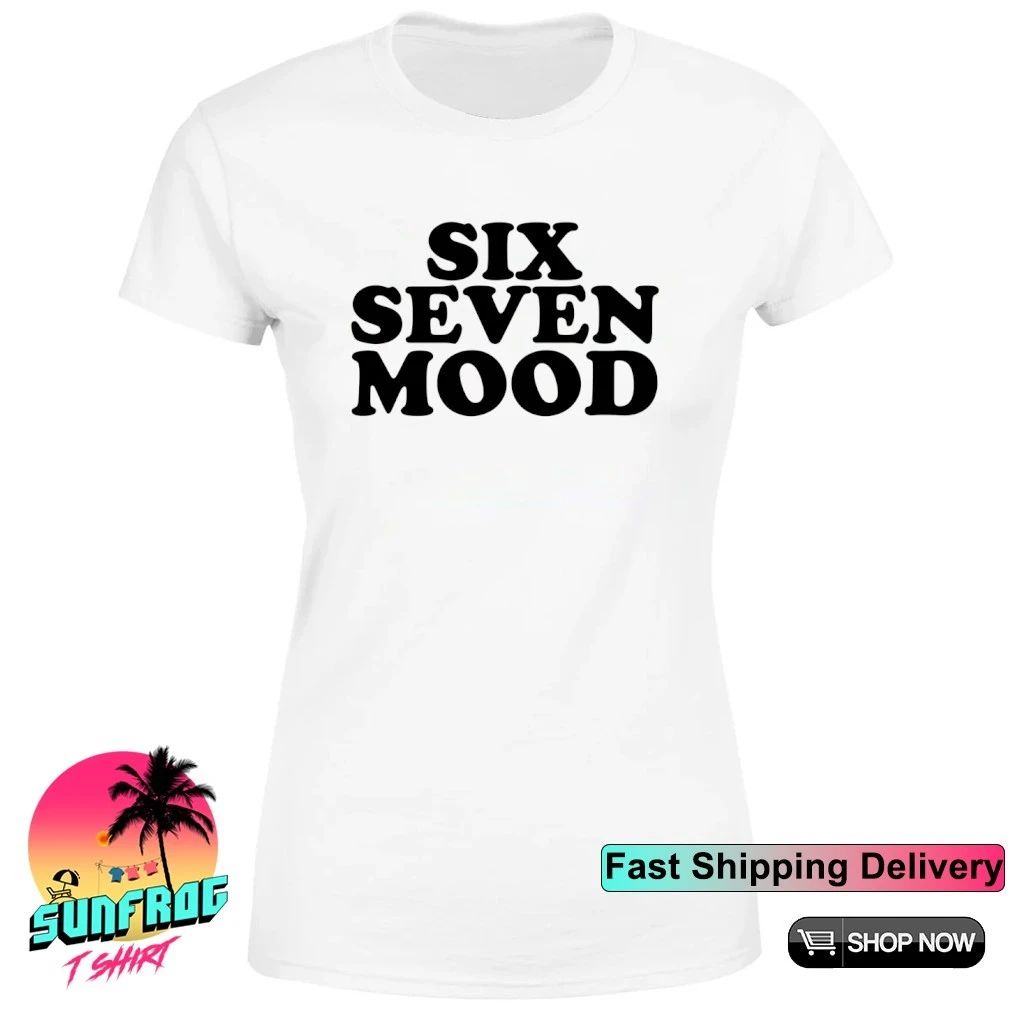 Six seven mood classic shirt