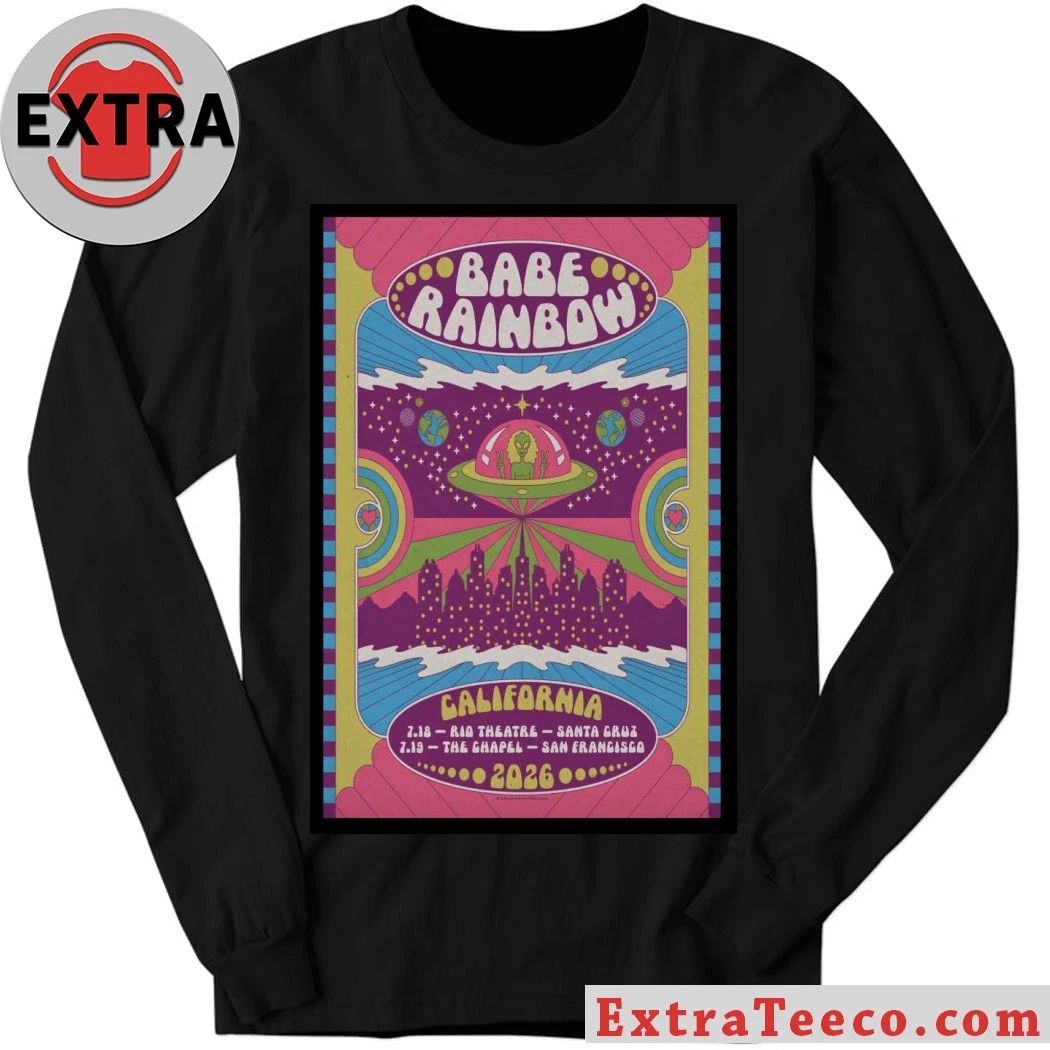 Babe Rainbow July 18 2026 Santa Cruz CA And July 19 2026 San Francisco CA Poster Shirt