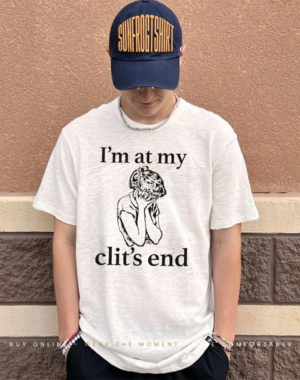 I’m at my clit’s end women shirt