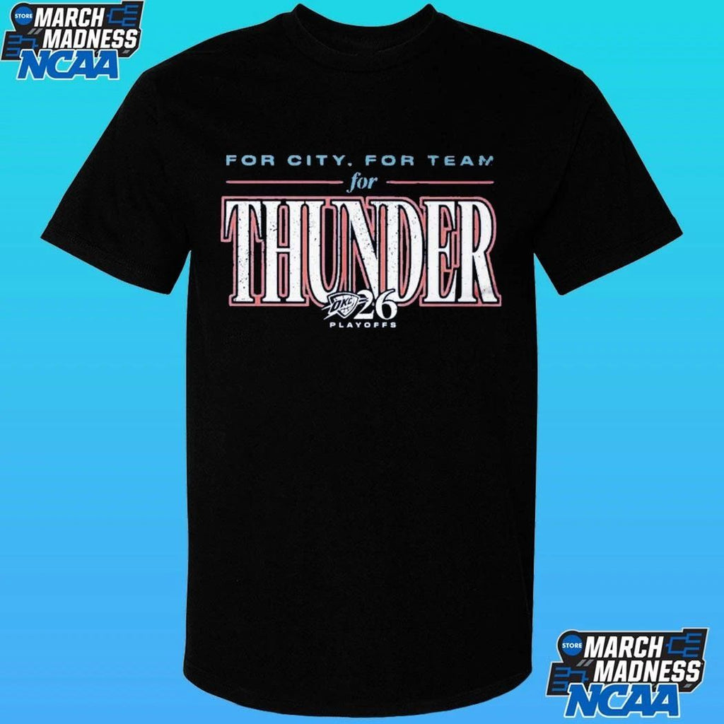 Oklahoma City And Thunder For City For Team Playoff Shirt