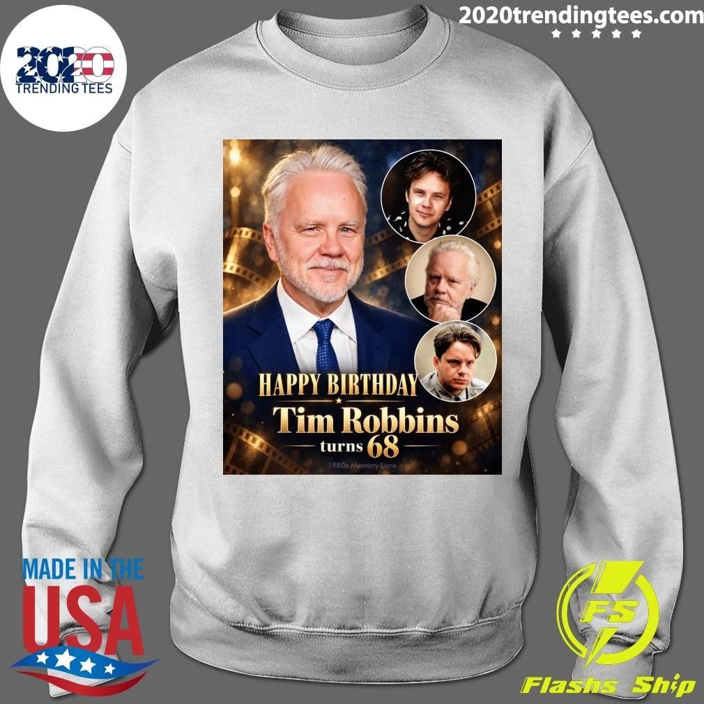Happy 68th Birthday Tim Robbins Shirt