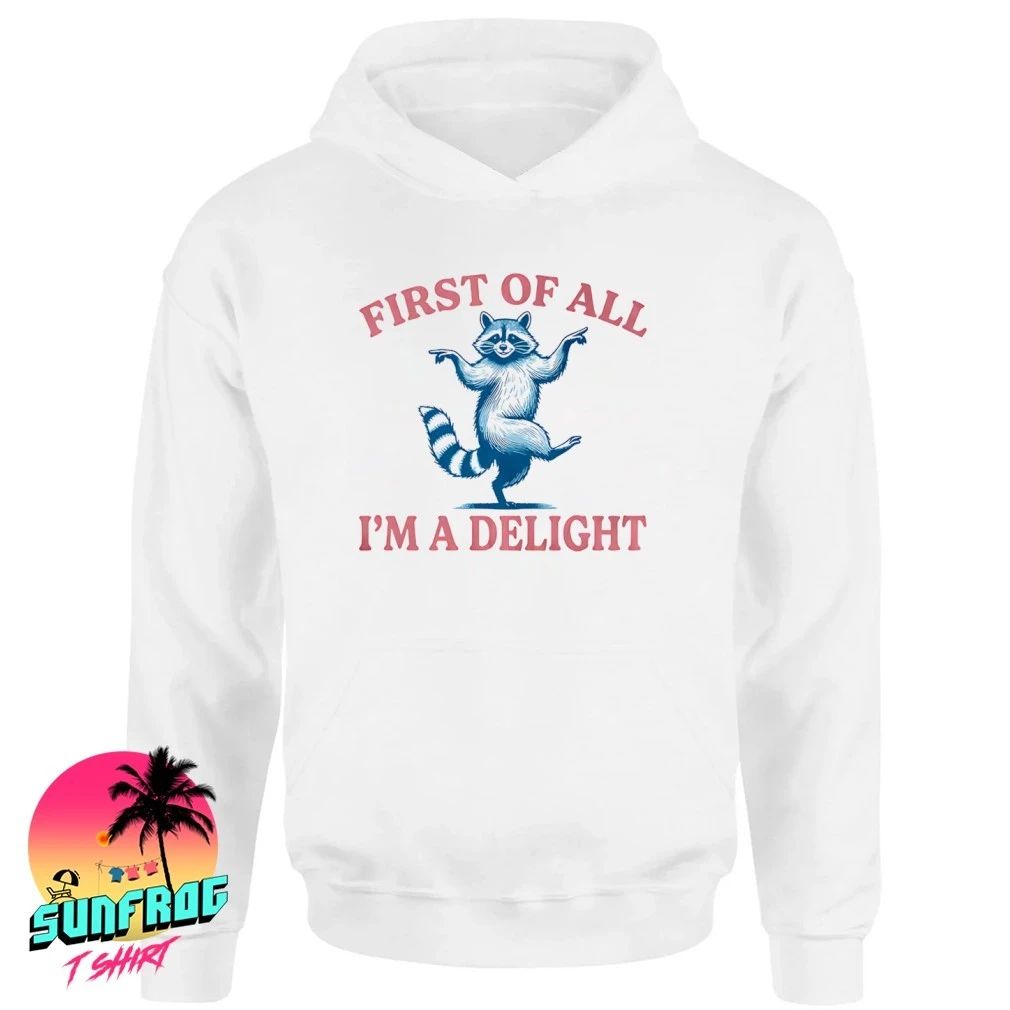 First of All I’m a Delight raccoon shirt