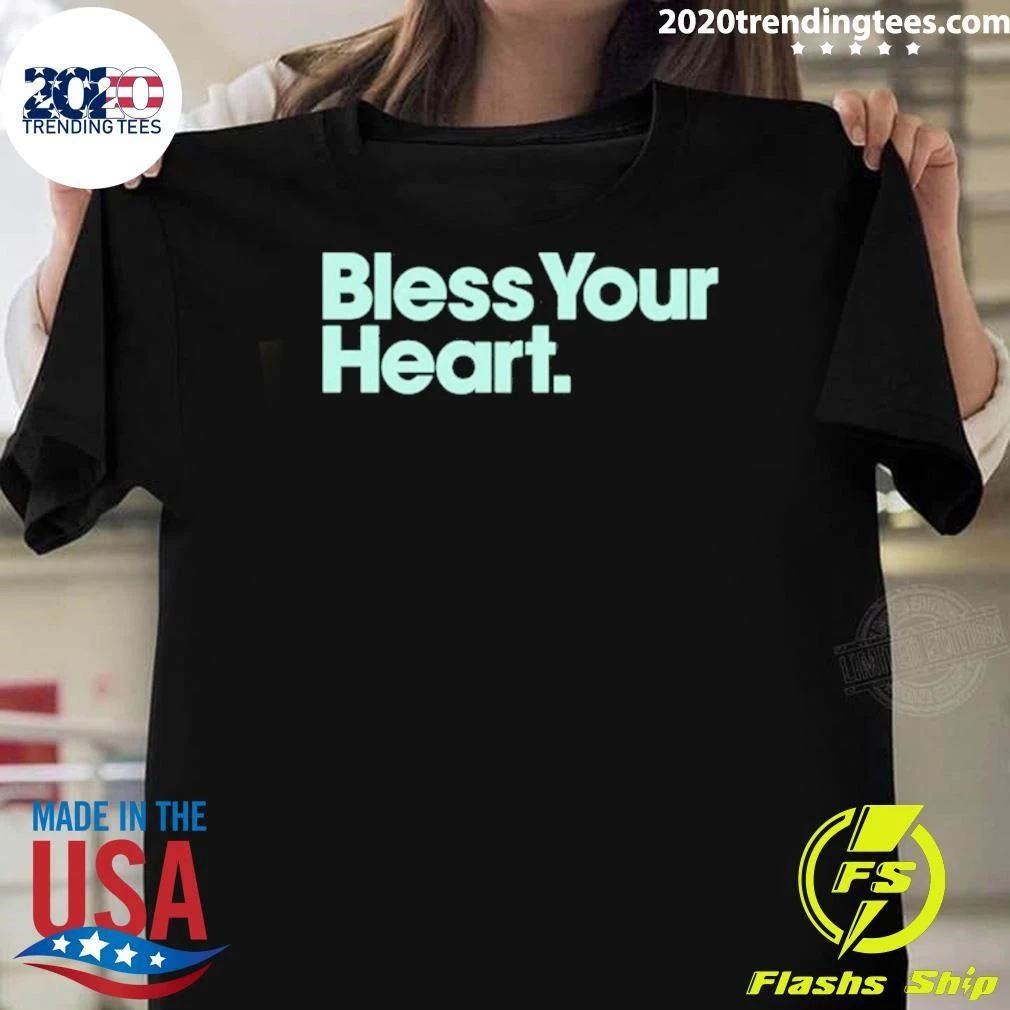 Bless Your Heart Shirt