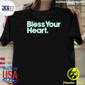 Bless Your Heart Shirt