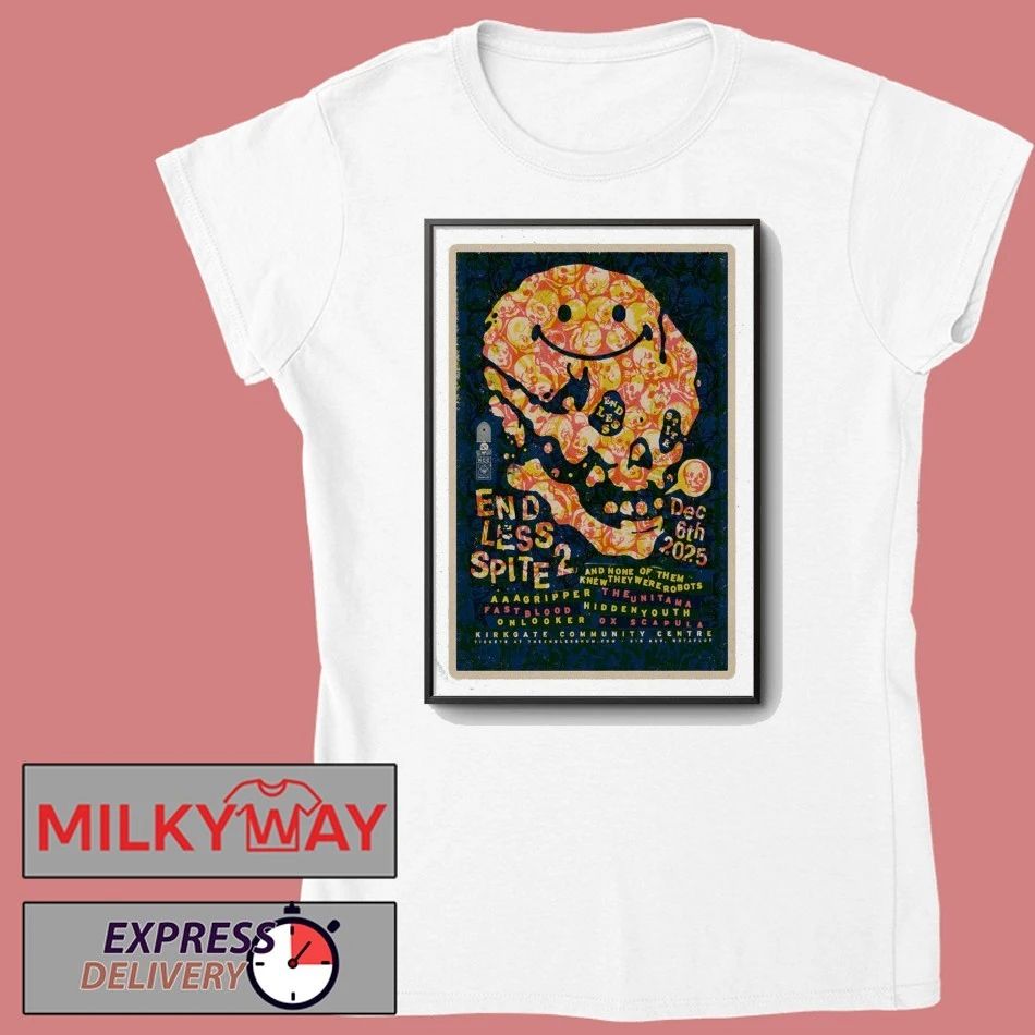 Endless Spite II In Shipley UK On Dec 6 2025 Poster shirt