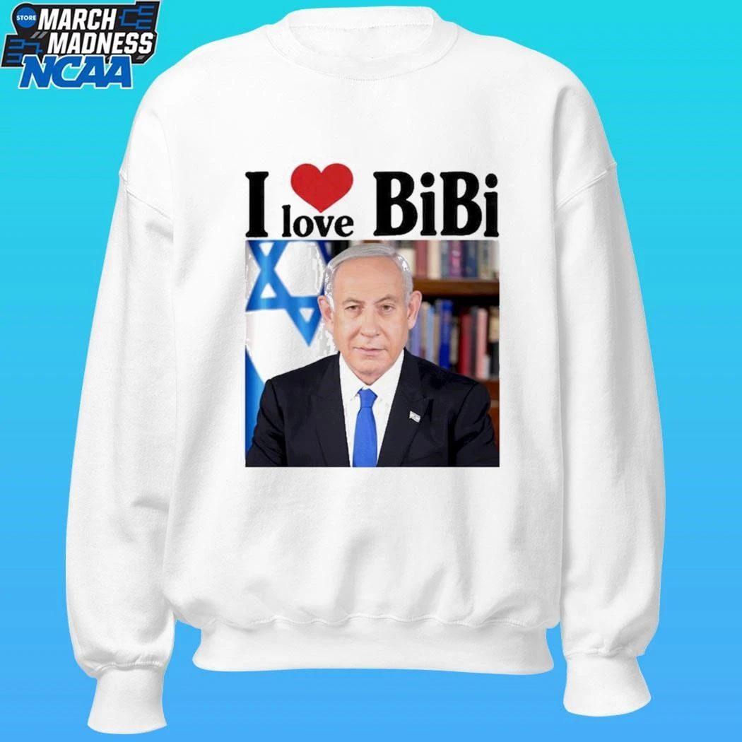 Trump I Love Bibi Benjamin Netanyahu Shirt