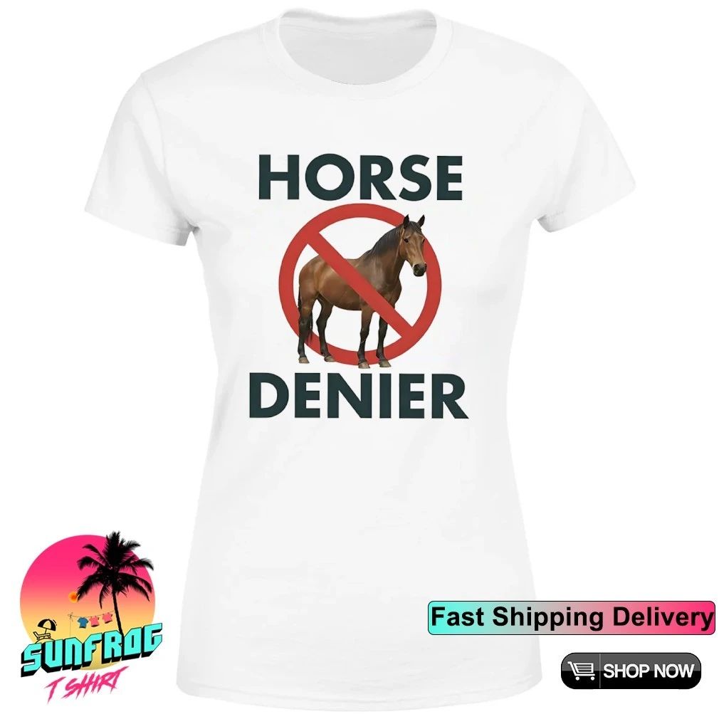 Horse denier shirt