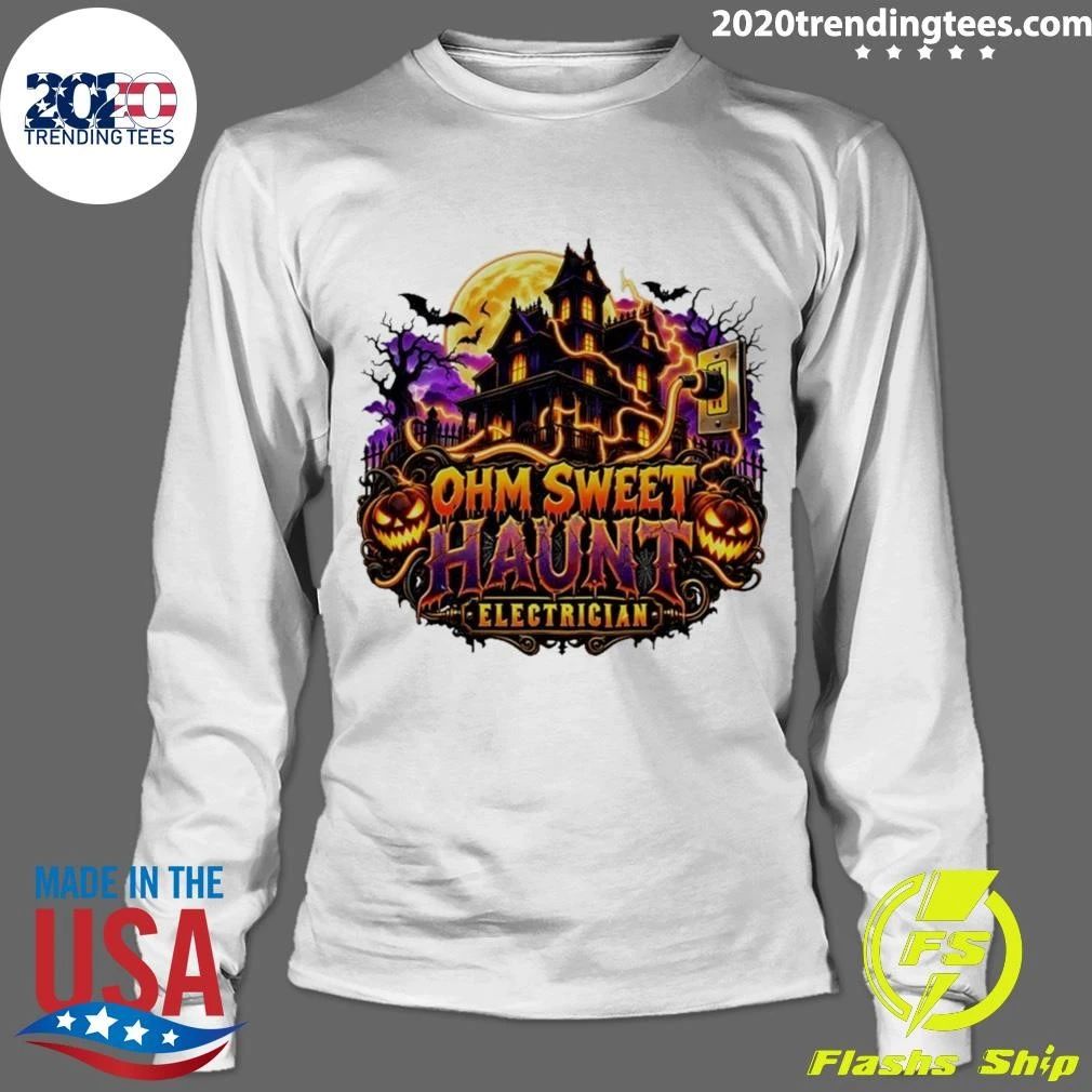 Ohm Sweet Haunt Electrician Halloween Haunted House Shirt