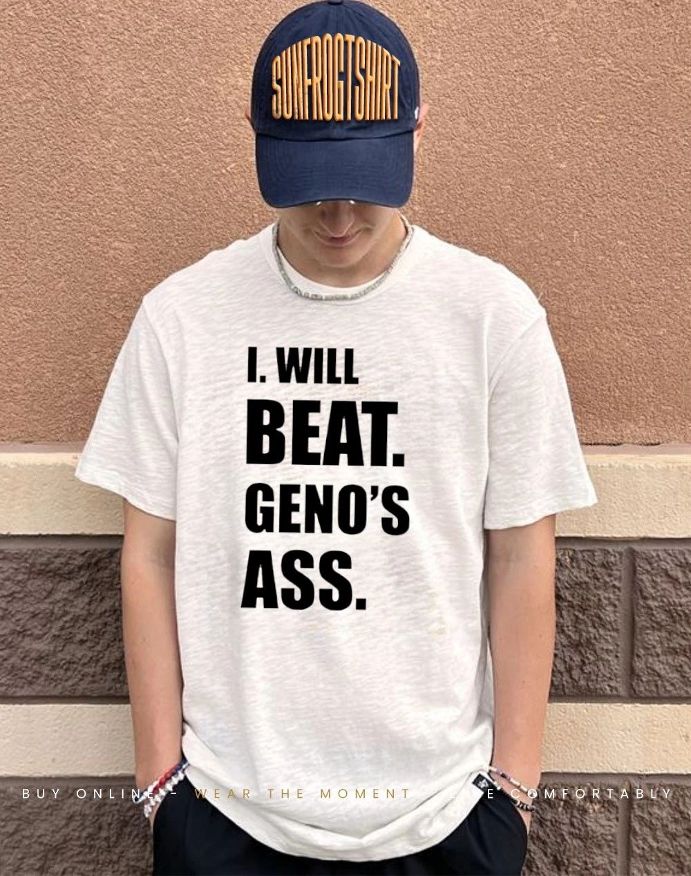 I Will Beat Geno’s As shirt