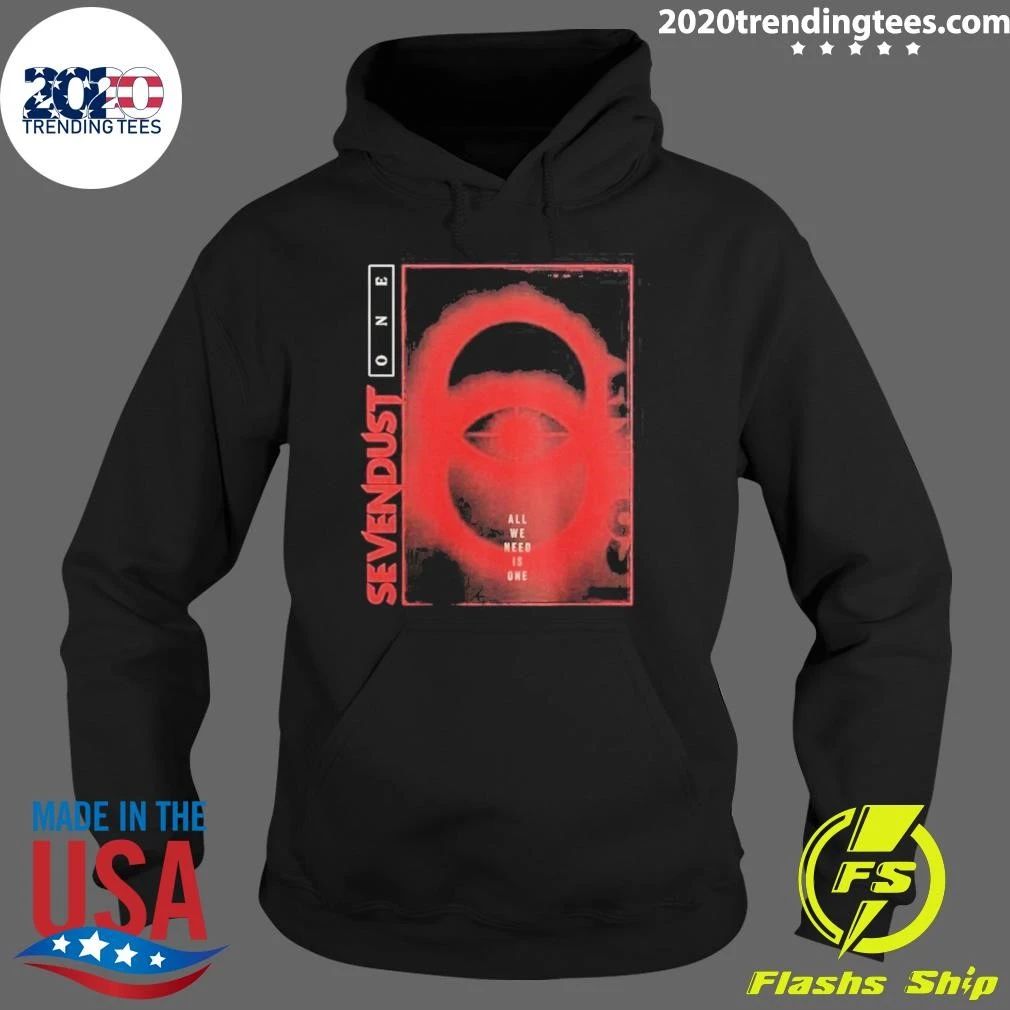 Sevendust 7D All We Need Is One Shirt
