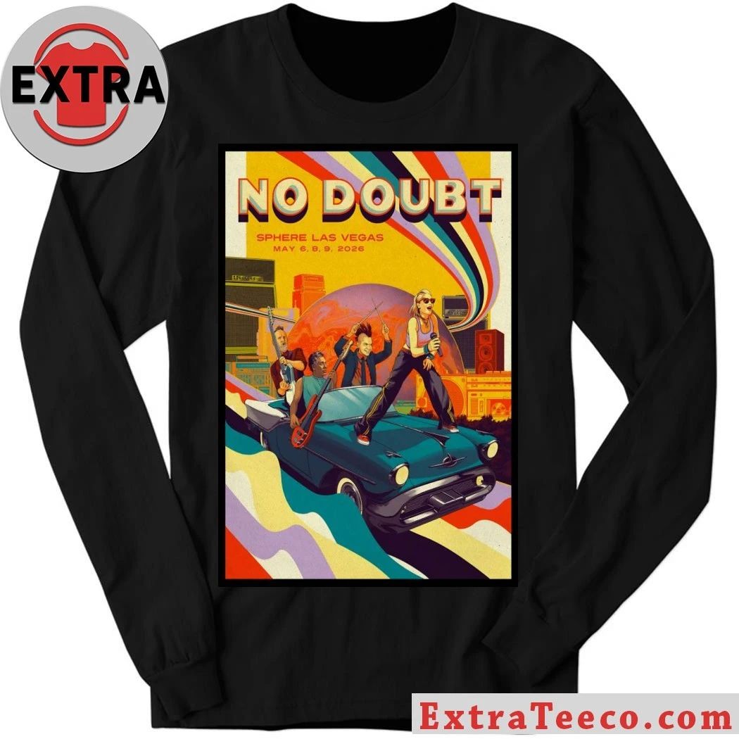 No Doubt At Sphere In Las Vegas NV On May 6-9 2026 Poster Shirt