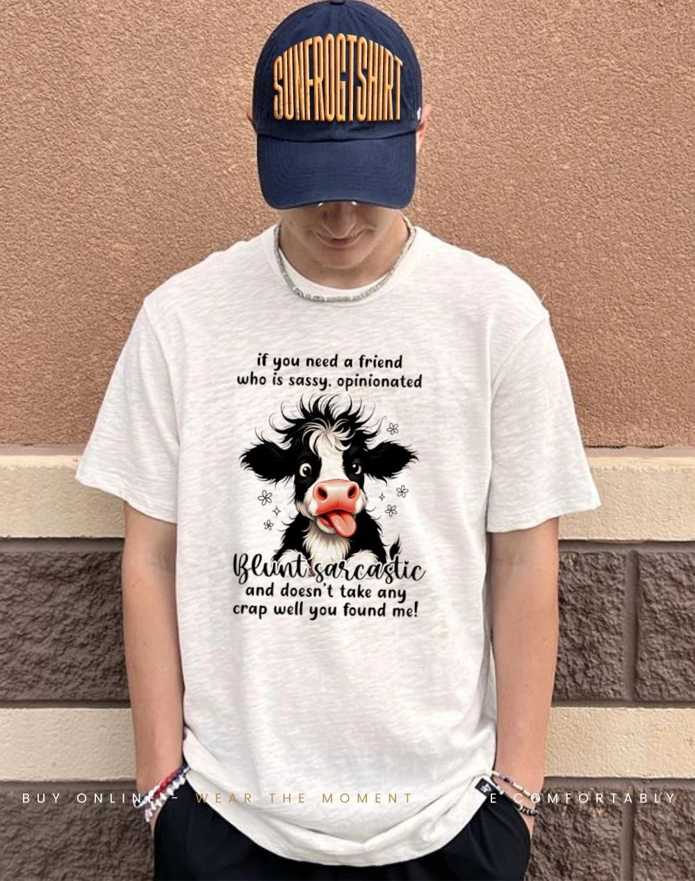 If you need a friend who is sassy Dairy cow shirt