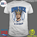 King Tuck Kyle Tucker Los Angeles Dodgers Graphic Shirt