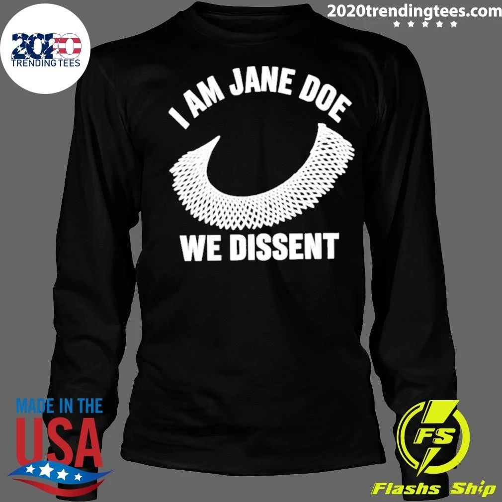 I Am Jane Doe We Dissent 2026 Shirt