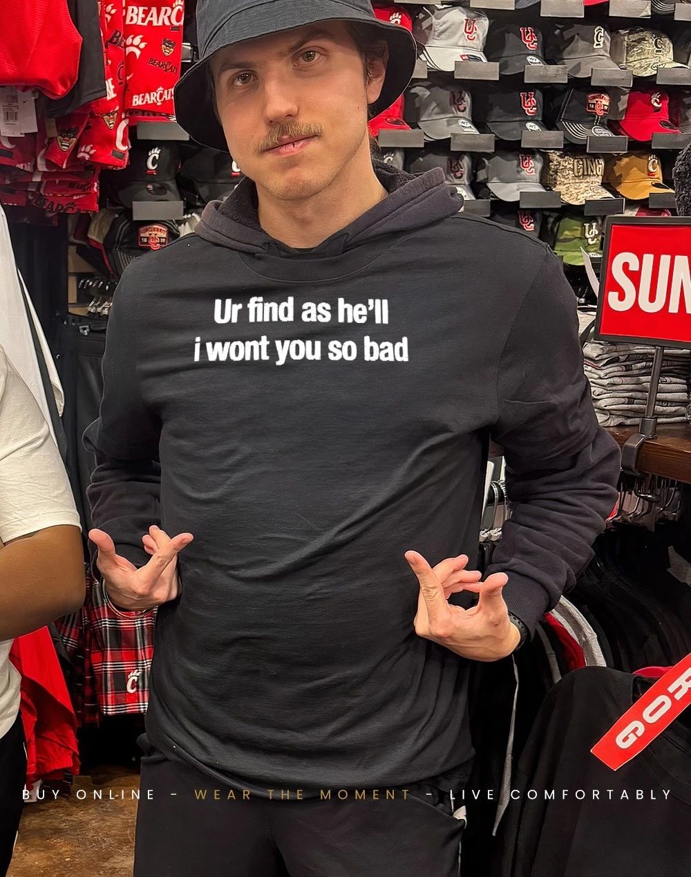 Ur find as he’ll I wont you so bad shirt