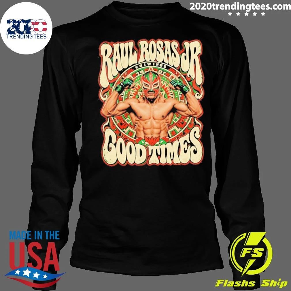 Raúl Rosas Jr Good Time Ufc Graphic Shirt