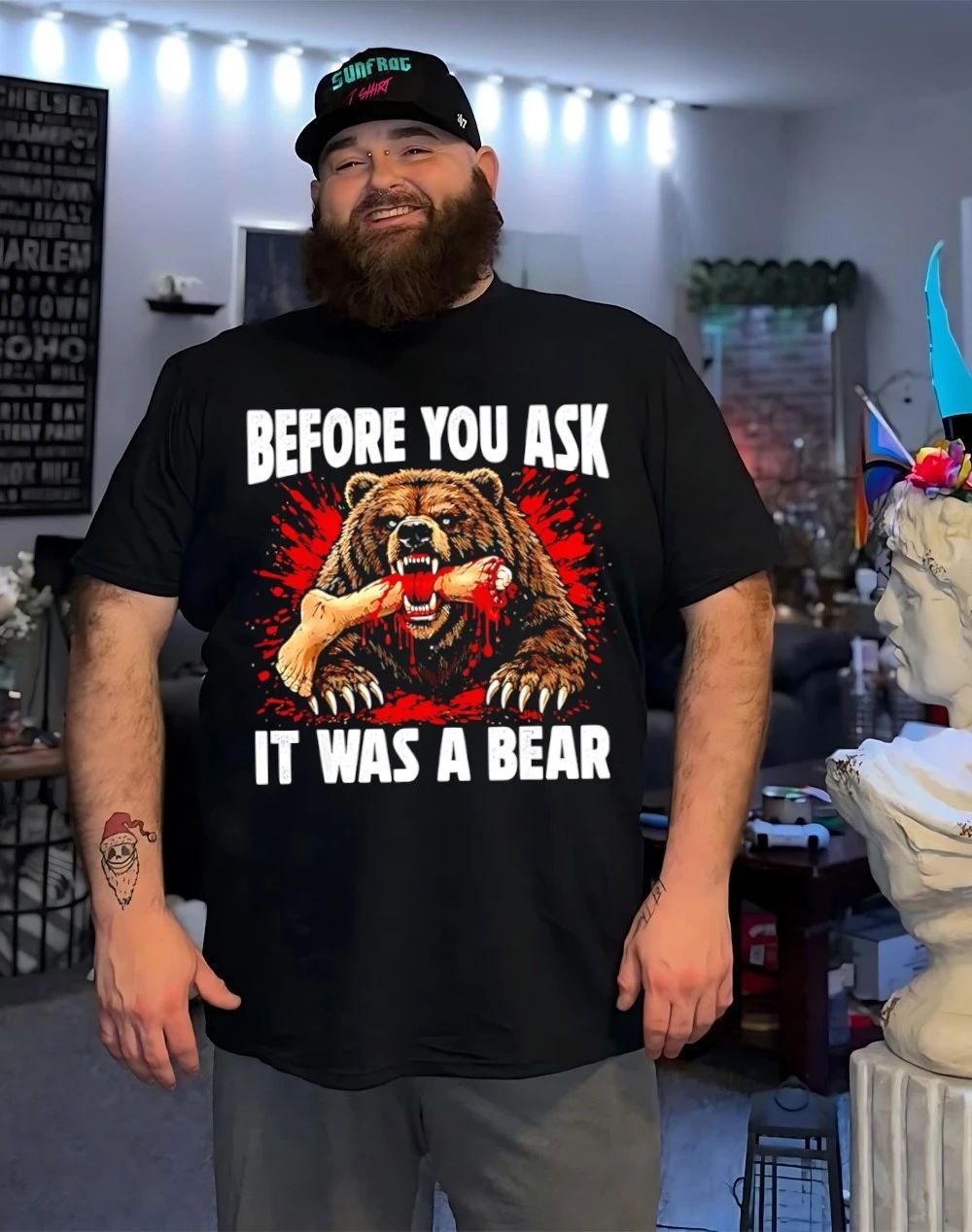 Before you ask it was a bear shirt