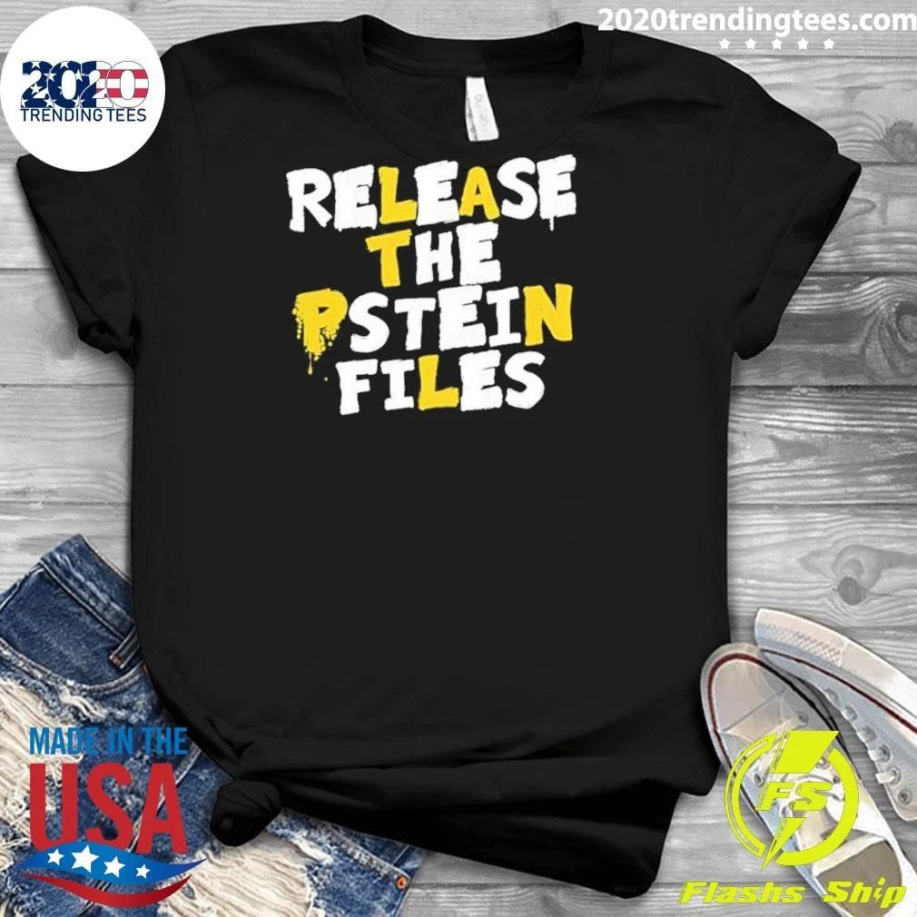 Release The Pstein Files Jeffrey Epstein Shirt