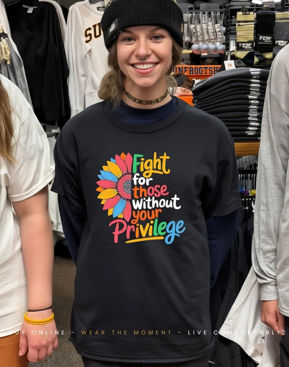 Fight For Those Without Your Privilege Shirt