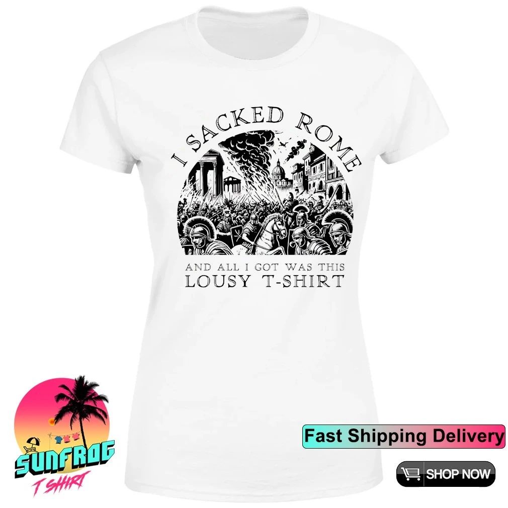 I sacked Rome and all I got was this lousy t shirt