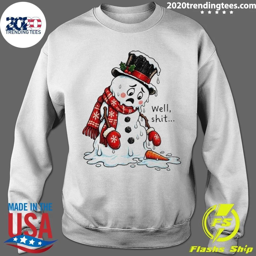 Well Shit Funny Christmas Dark Humor Snow Man Shirt