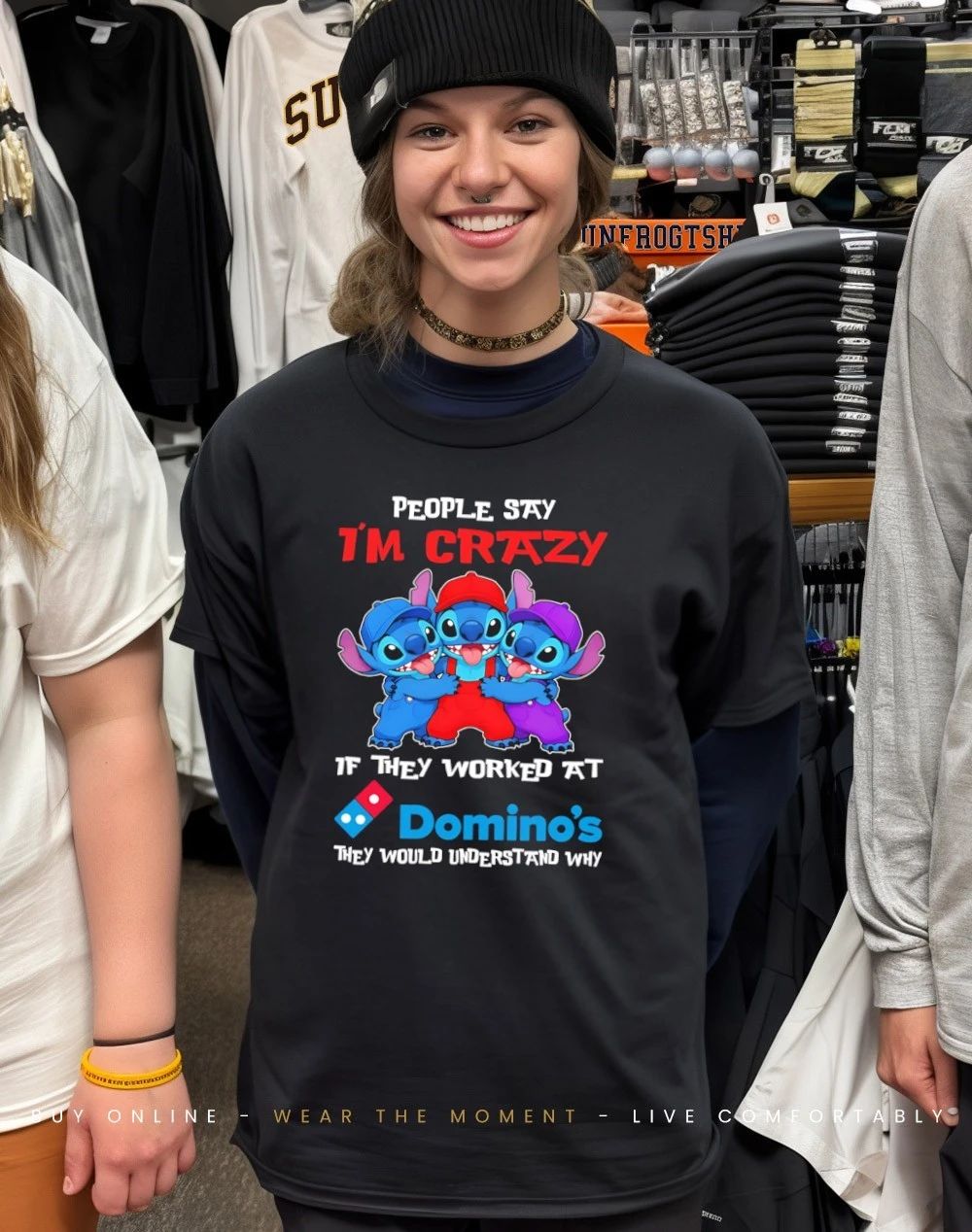 Bluey people say I’m not crazy I work at Domino’s they would understand why shirt