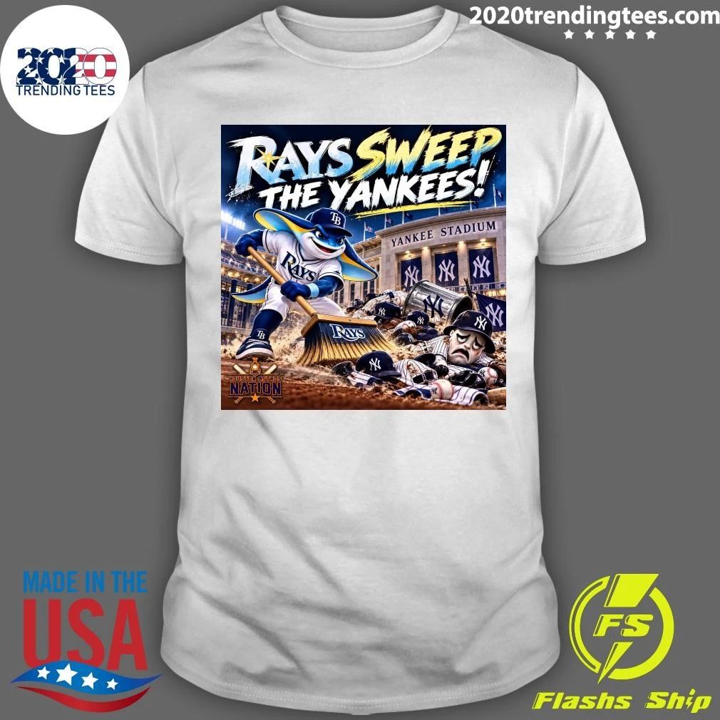 Rays Sweep The Yankees Yankee Stadium Houston Astros Nation T-shirt