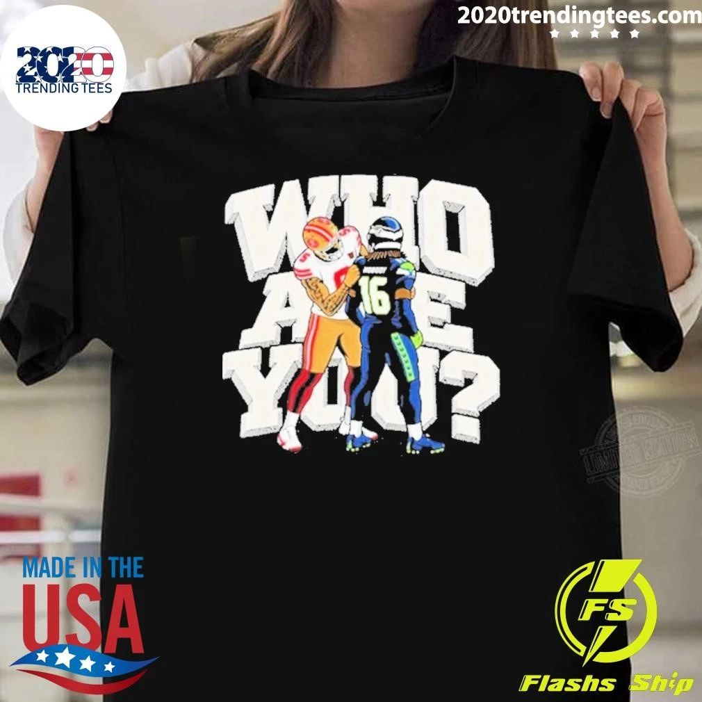 49ers Tailgate Who Are You Shirt