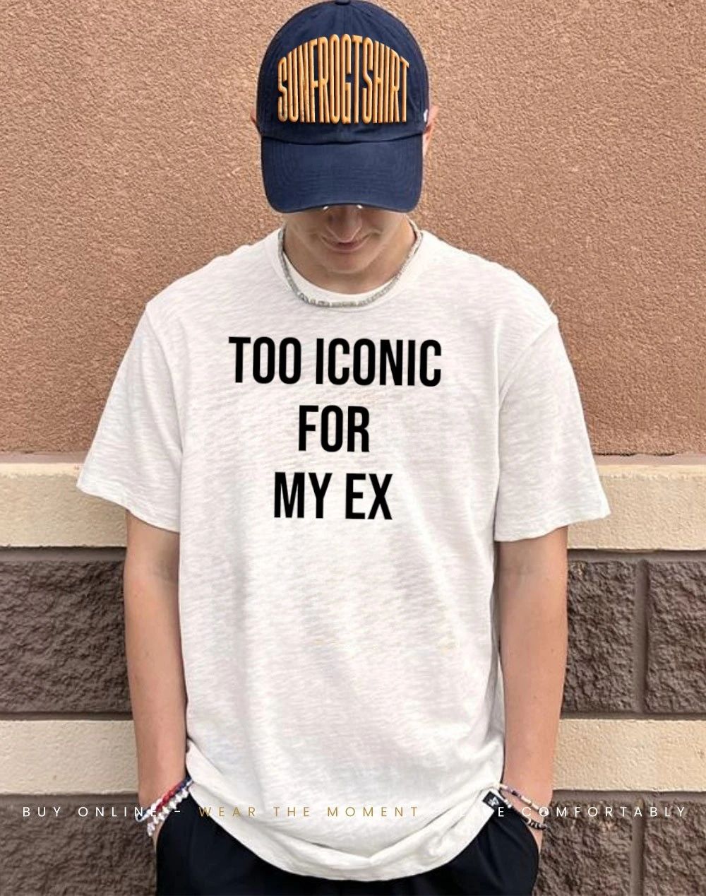 Too Iconic for my ex shirt