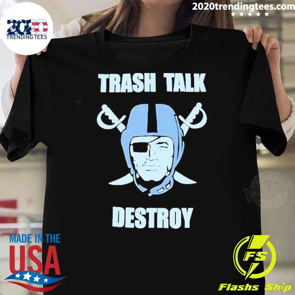 Las Vehas Raiders Trash Tall Destroy Football Shirt