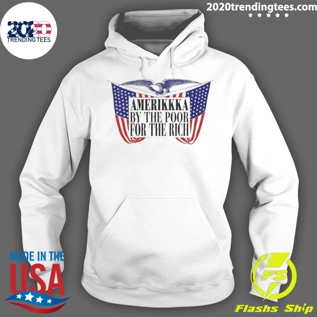 Amerikkka By The Poor For The Rich Political Satire Shirt