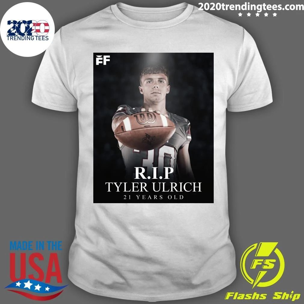 R.I.P Tyler Ulrich 21 Years Old Shirt