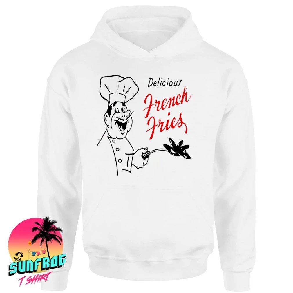 Delicious Rench Fries shirt