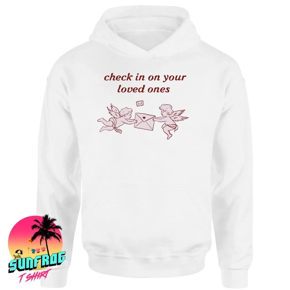Angel Check in with your loved ones shirt